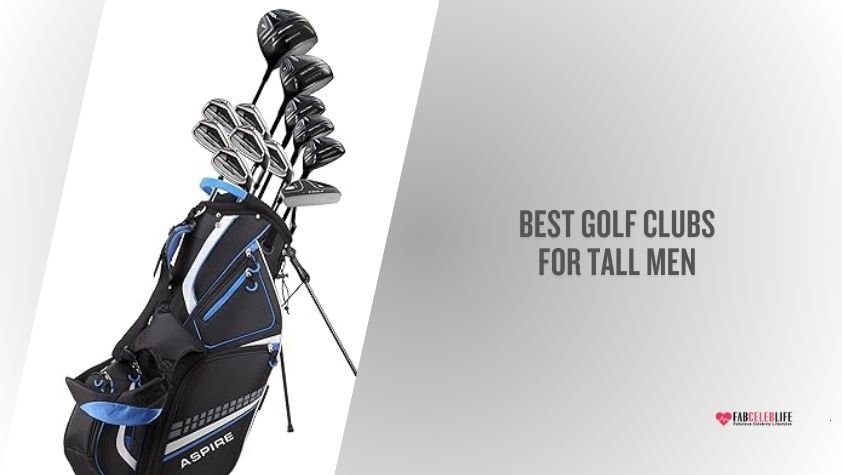 best golf clubs for tall men