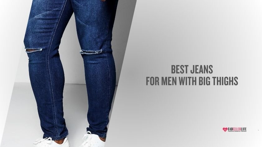 best jeans for men with big thighs
