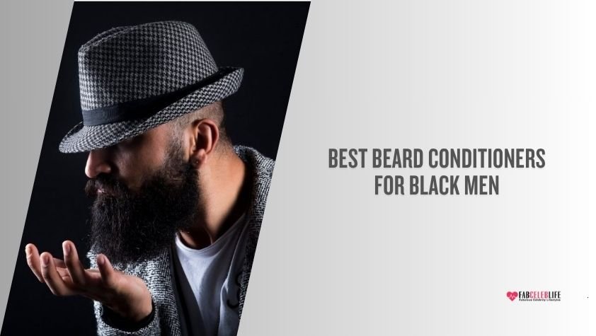 best beard conditioners for black men