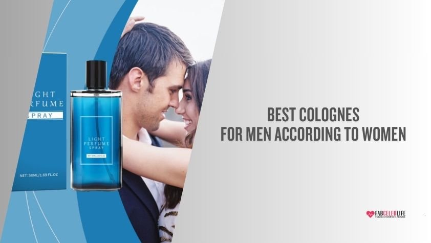 best colognes for men according to women