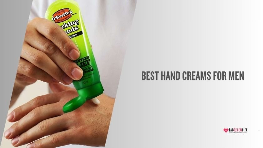 best hand creams for men