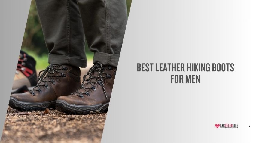 best leather hiking boots for men