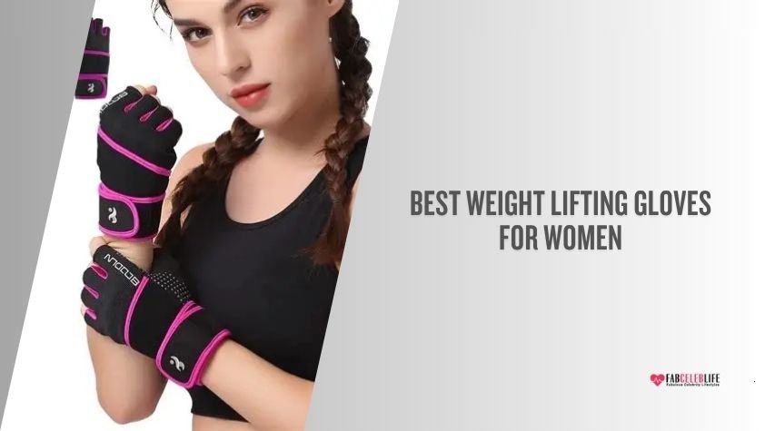 best weight lifting gloves for women