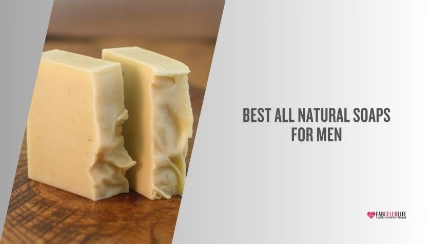 best all natural soaps for men
