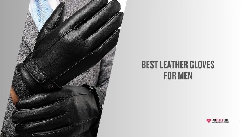 best leather gloves for men