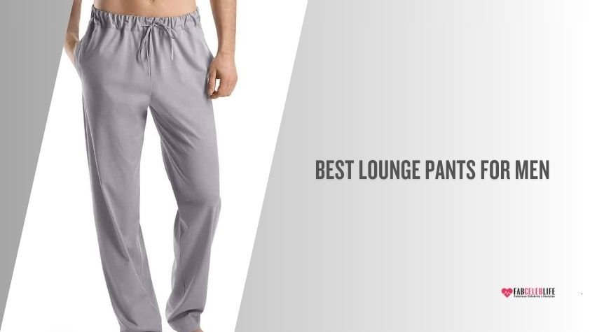 best lounge pants for men