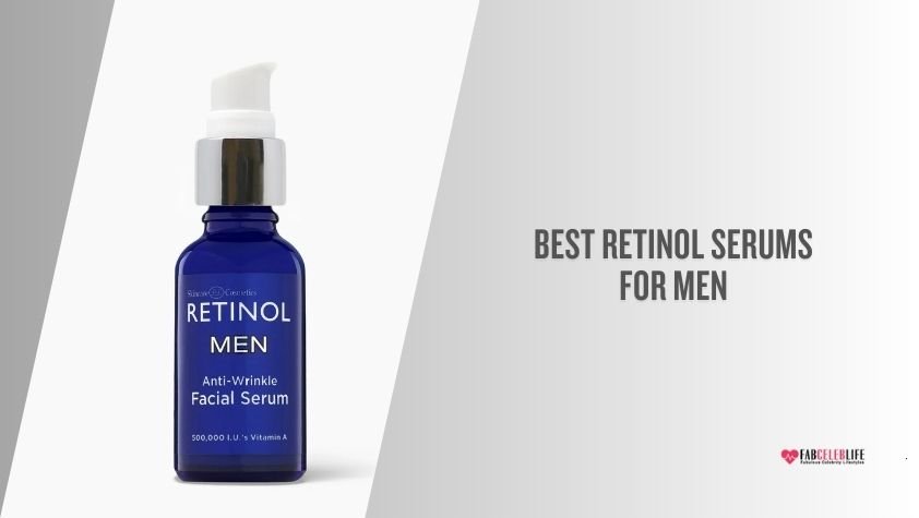 best retinol serums for men