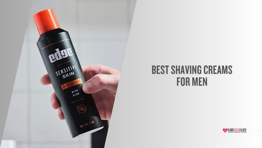 best shaving creams for men