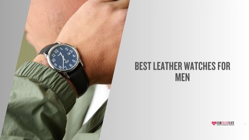 best leather watches for men