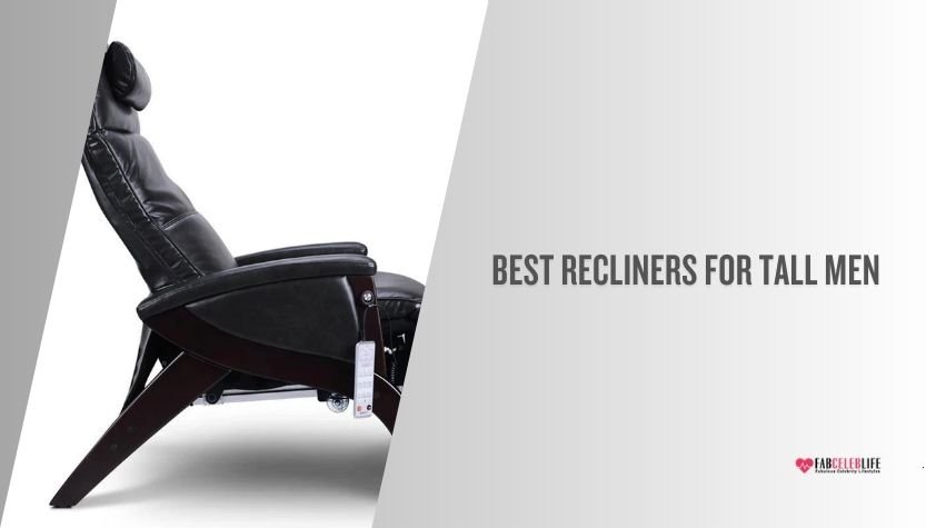 best recliners for tall men