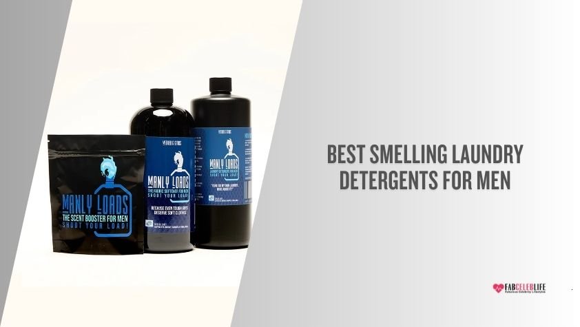 best smelling laundry detergents for men