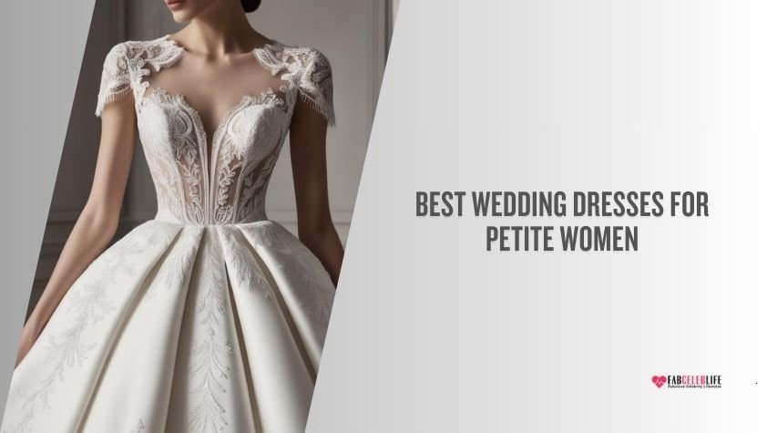 best wedding dresses for petite women