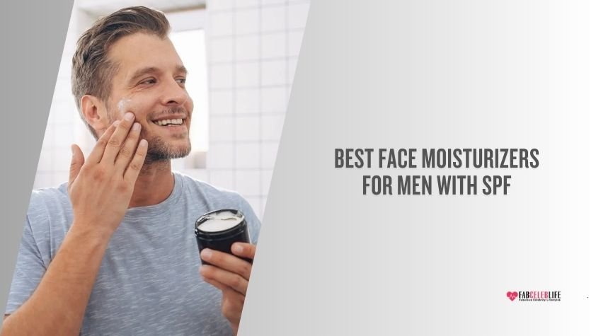 best face moisturizers for men with spf