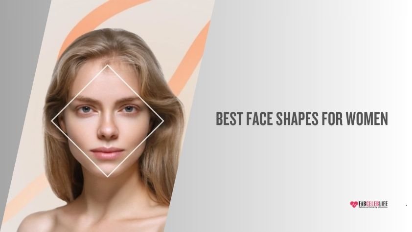 best face shapes for women