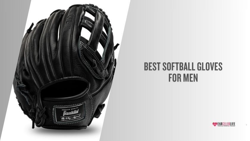 best softball gloves for men