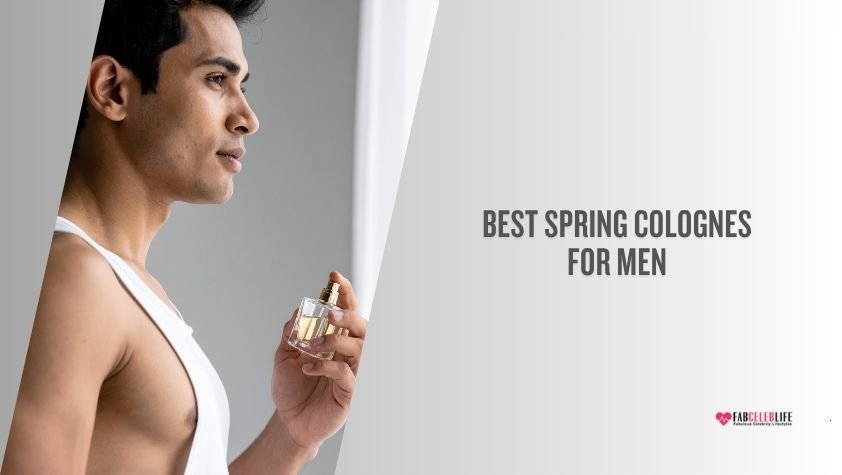 best spring colognes for men