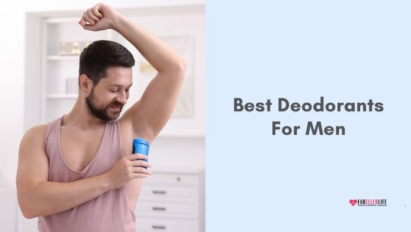 best deodorants for men